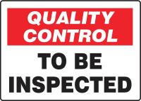 6AEY9 Quality Control Sign, 7 x 10In, PLSTC, ENG
