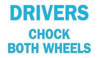 6B413 Sign, 10x14, Drivers Chock Both Wheels