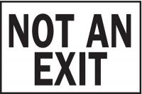 6FF81 Not An Exit Sign, 7 x 10In, BK/WHT, ENG