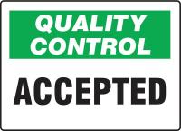 6CDF6 Quality Control Sign, 10 x 14In, PLSTC, ENG