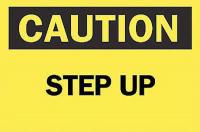6CR92 Caution Sign, 7 x 10In, BK/YEL, Step Up, ENG