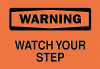 6CT26 Warning Sign, 7 x 10In, BK/ORN, ENG, Text