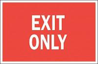 6FF75 Exit Sign, 10 x 14In, R/WHT, Exit Only, ENG