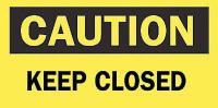6FF93 Caution Sign, 7 x 10In, BK/YEL, Keep Closed