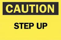 6FJ95 Caution Sign, 10 x 14In, BK/YEL, Step Up
