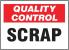 6AEY5 - Quality Control Sign, 10 x 14In, QC Scrap Подробнее...