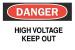 6BW25 - Danger Sign, 7 x 10In, R and BK/WHT, ENG, HV Подробнее...