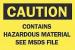 6BX83 - Caution Sign, 7 x 10In, BK/YEL, ENG, Text Подробнее...