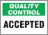 6CDF6 - Quality Control Sign, 10 x 14In, PLSTC, ENG Подробнее...