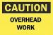 6CH95 - Caution Sign, 7 x 10In, BK/YEL, OVHD Work Подробнее...