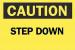 6CR90 - Caution Sign, 7 x 10In, BK/YEL, Step DN, ENG Подробнее...