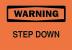 6CT22 - Warning Sign, 7 x 10In, BK/ORN, Step DN, ENG Подробнее...