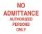 6F764 - Admittance Sign, 10 x 14In, R/WHT, ENG, Text Подробнее...