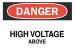 6FH32 - Danger Sign, 7 x 10In, R and BK/WHT, HV ABV Подробнее...