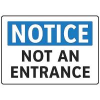 8NAN9 Notice Not An Entrance Sign, 7 x 10In, ENG