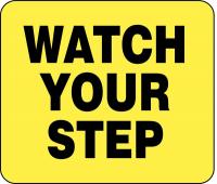 8DCX8 BARRIER POST SIGN WATCH YOUR STEP