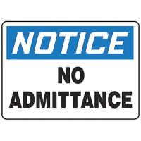 9F959 Notice Admittance Sign, 7 x 10In, PLSTC