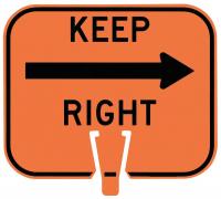8M398 Traffic Cone Sign, Orng w/Blk, Keep Right