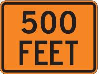 8XC95 Road Sign, 500 Feet, 18 x 24In