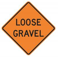 8ZME0 Loose Gravel Sign, 30 x 30In, BK/ORN
