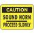9PR68 - Caution Sign, 10 x 14In, BK/YEL, ENG, Text Подробнее...