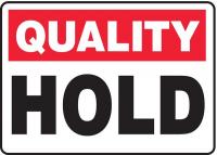 9XZ73 Quality Control Sign, 10 x 14In, QUAL Hold